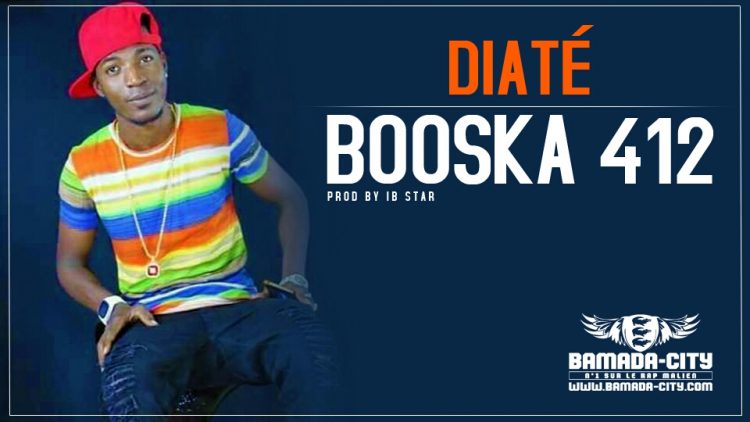 BOOSKA 412 - DIATÉ Prod by IB STAR