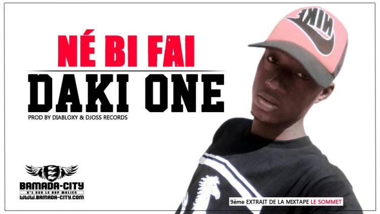 DAKI ONE - NÉ BI FAI