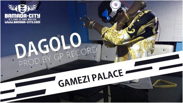 GAMEZI PALACE - DAGOLO Prod by GP RECORDS