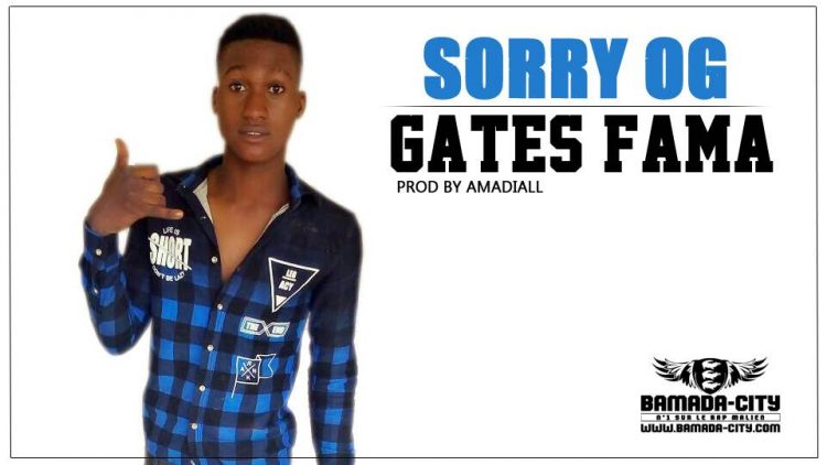 GATES FAMA - SORRY OG Prod by AMADIALL