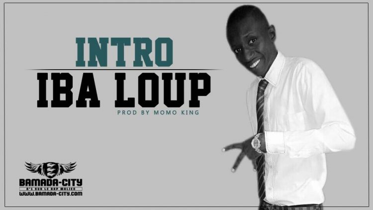 IBA LOUP - INTRO Prod by MOMO KING