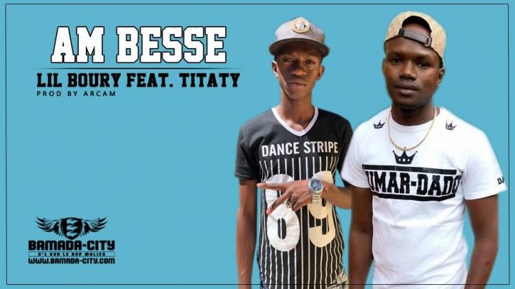 LIL BOURY Feat. TITATY - AM BESSE Prod by ARCAM