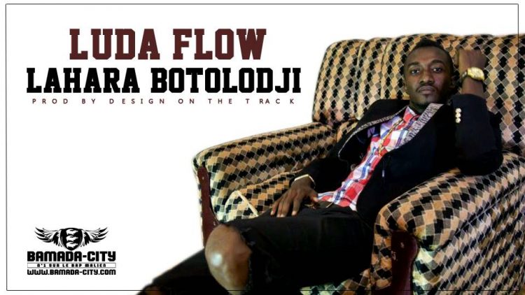 LUDA FLOW - LAHARA BOTOLODJI