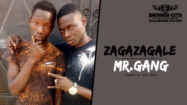 MR.GANG - ZAGAZAGALE Prod by AXY ONE