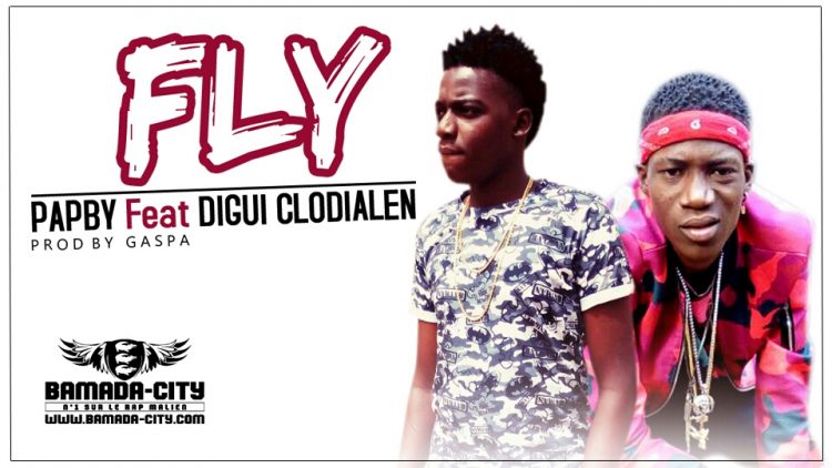 PAPBY Feat. DIGUI CLODIALEN - FLY
