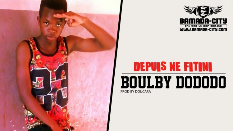 BOULBY DODODO - DEPUIS NE FITINI Prod by DOUCARA