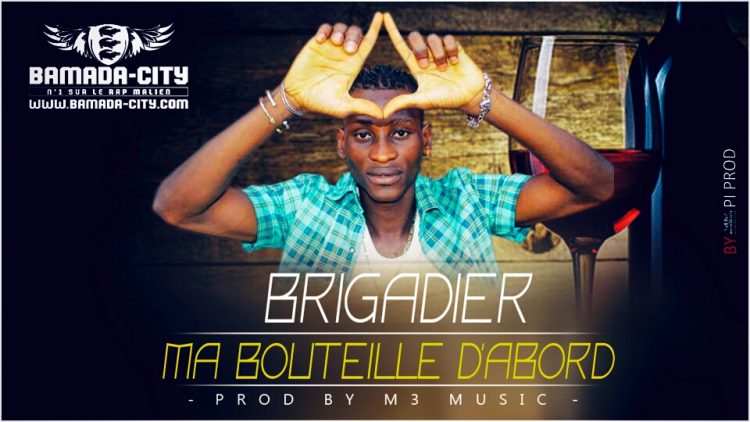 BRIGADIER - MA BOUTEILLE D'ABORD