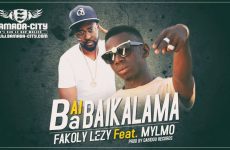 FAKOLY LEZY Feat. MYLMO - BAI BA BAIKALAMA
