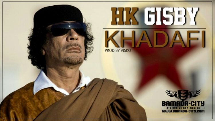 HK GISBY - KHADAFI Prod by VISKO