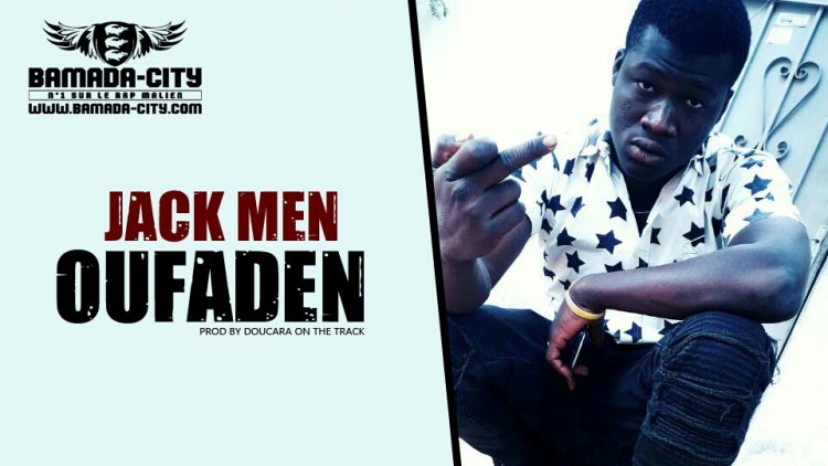 JACK MEN - OUFADEN Prod by DOUCARA ON THE TRACK