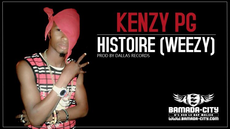 KENZY PG - HISTOIRE (WEEZY)