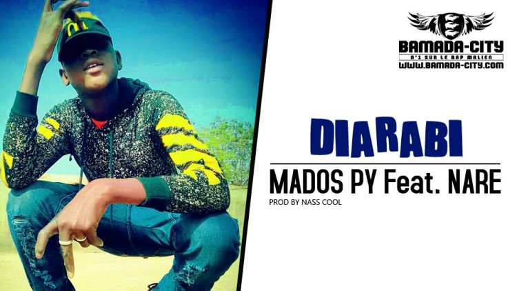 MADOS PY Feat. NARÉ - DIARABI Prod by NASS COOL
