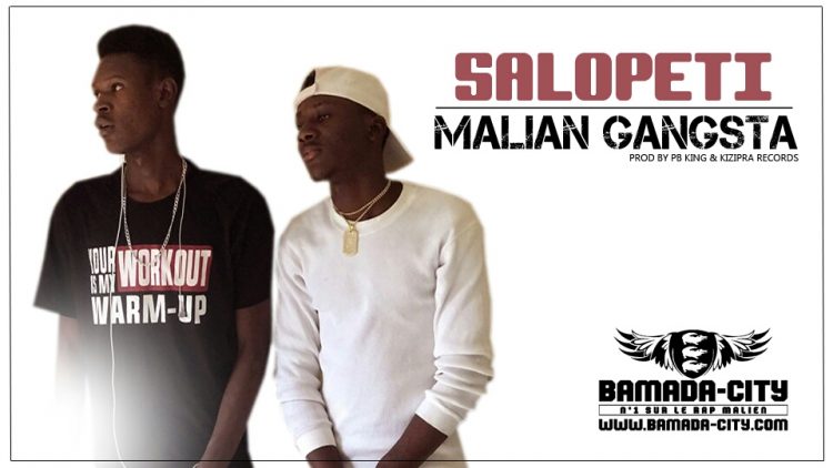 MALIAN GANGSTA - SALOPETI