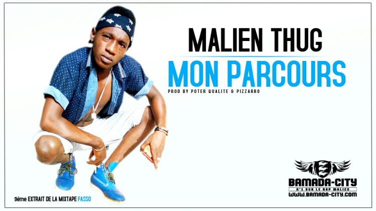 MALIEN THUG MON Parcours Prod by poter Qualité et Pizzarro