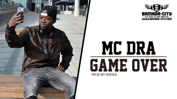 MC DRA - GAME OVER Prod by ADISKA