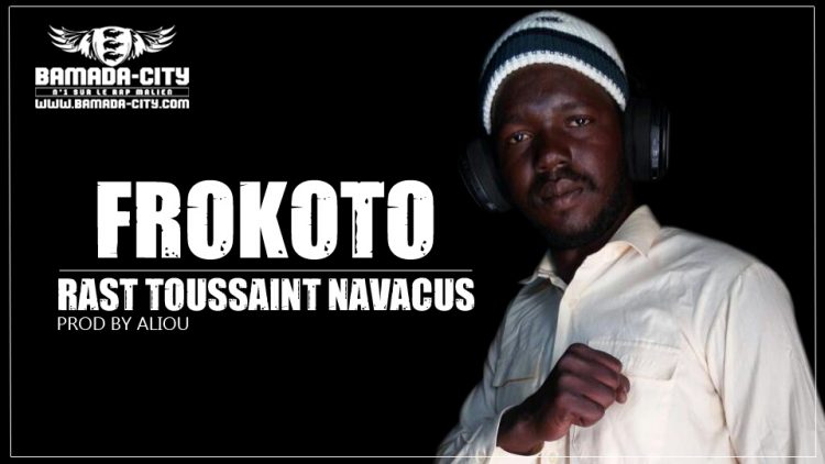 RAST TOUSSAINT NAVACUS - FROKOTO