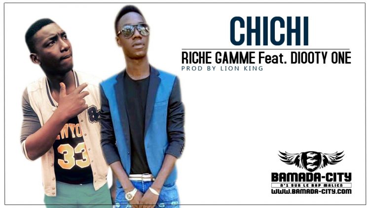 RICHE GAMME Feat. DIOOTY ONE - CHICHI