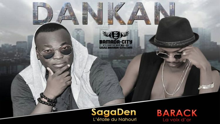 SAGA DEN Feat. BARACK - DANKAN Prod by KORA YAYA (STUDIO KORA SOUND)