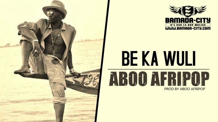 ABOO AFRIPOP - BE KA WULI Prod by ABOO AFRIPOP