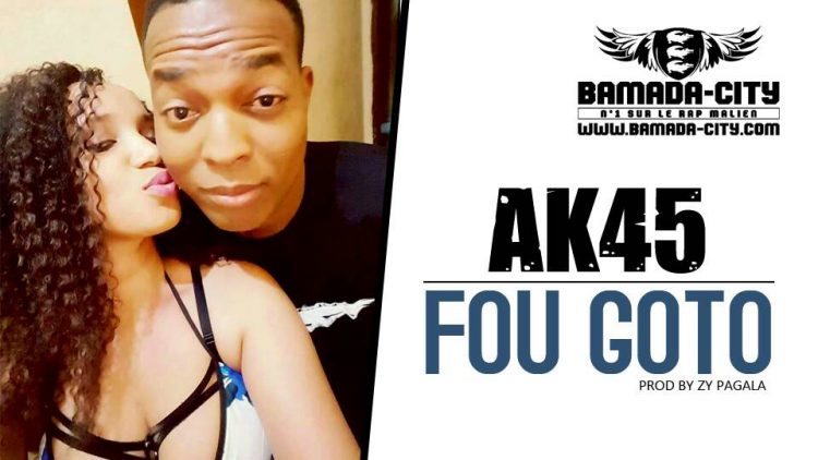 AK45 - FOU GOTO Prod by ZY PAGALA