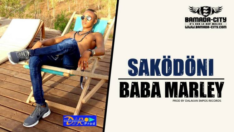 BABA MARLEY - SAKÖDÖNI Prod by DALAKAN IMPOS RECORDS