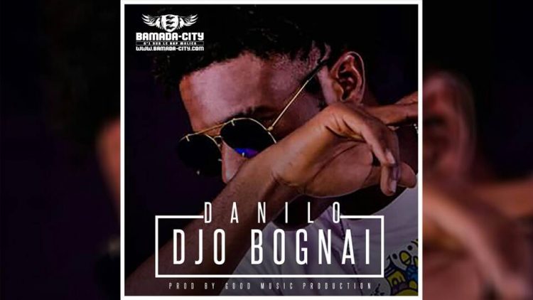DANILO - DJO BOGNAI Prod by LIL B ON THE BEAT