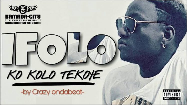 IFOLO - KO KOLO TEKOYE Prod by CRAZY ONDABEAT