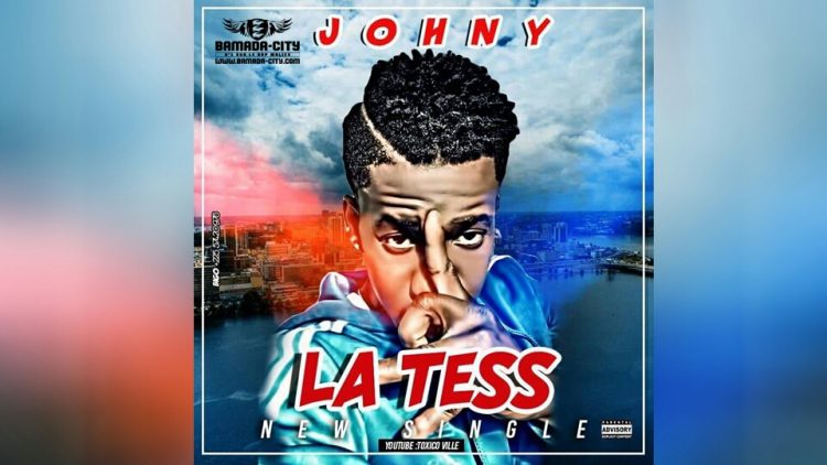 JOHNY - LA TESS Prod by BLACK SWAGG