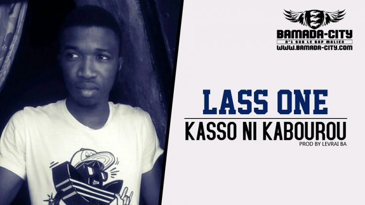 LASS ONE - KASSO NI KABOUROU Prod by LEVRAI BA