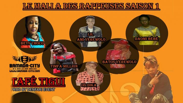 LE MALI A DES RAPPEUSES SAIAON 1 - TAFE TIGUI Prod by DENFARI EVENT