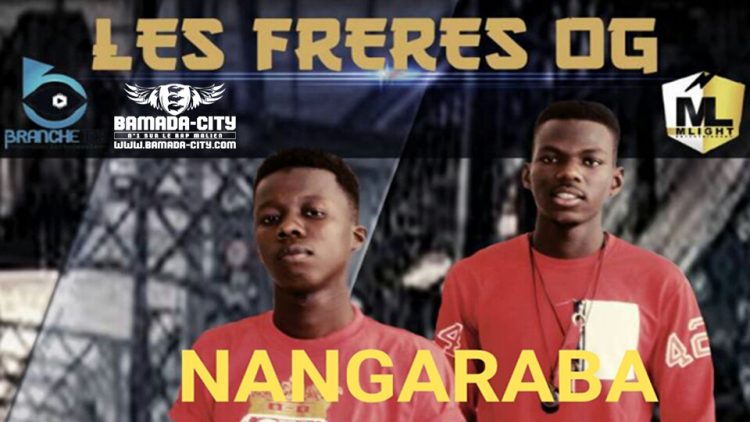LES FRERES OG - NANGARABA Prod by ZACK PROD