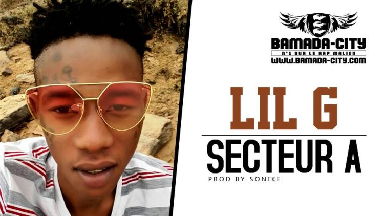 LIL G - SECTEUR A Prod by SONIKÉ