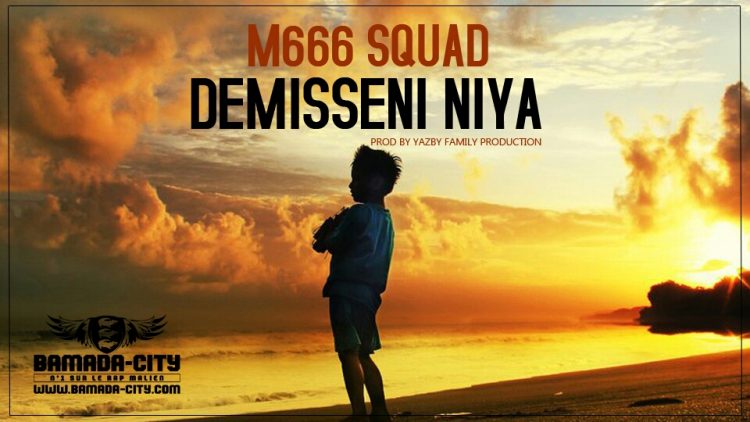 M666 SQUAD - DEMISSENI NIYA Prod by YAZBY FAMILY PRODUCTION