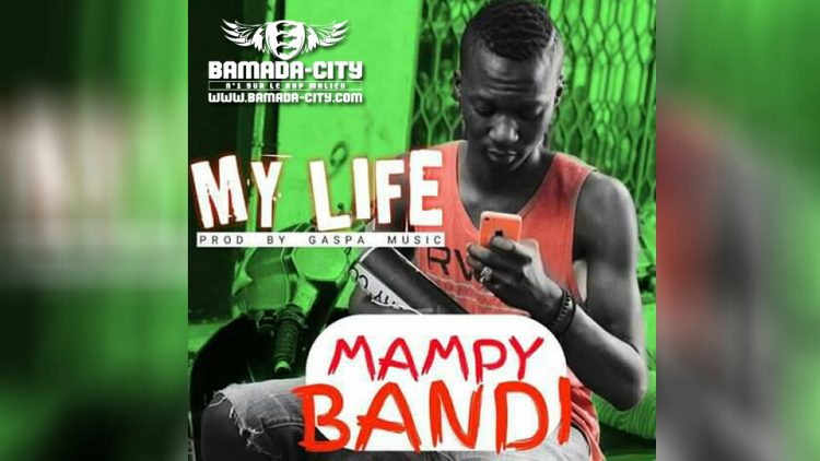MAMPY BANDI - MY LIFE Prod by GASPA MUSIC