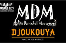 MDM (MALIAN DANCEHALL MOUVEMENT) - DJOUKOUYA Prod by MALIBA PROD