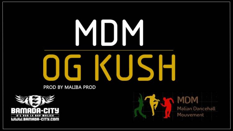 MDM - OG KUSH Prod by MALIBA PROD