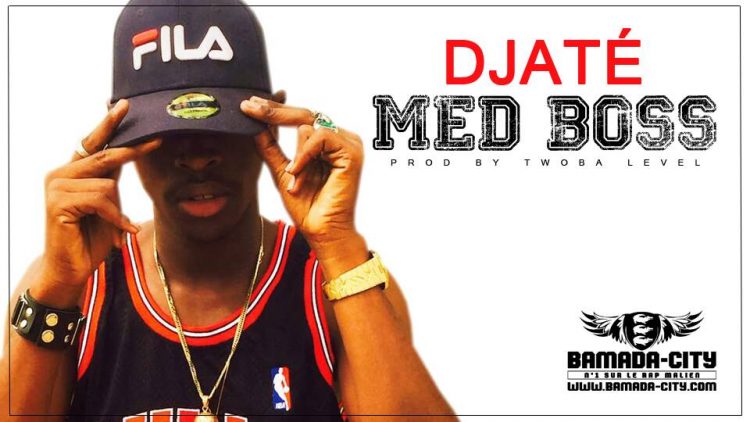 MED BOSS - DJATÉ Prod by TWOBA LEVEL