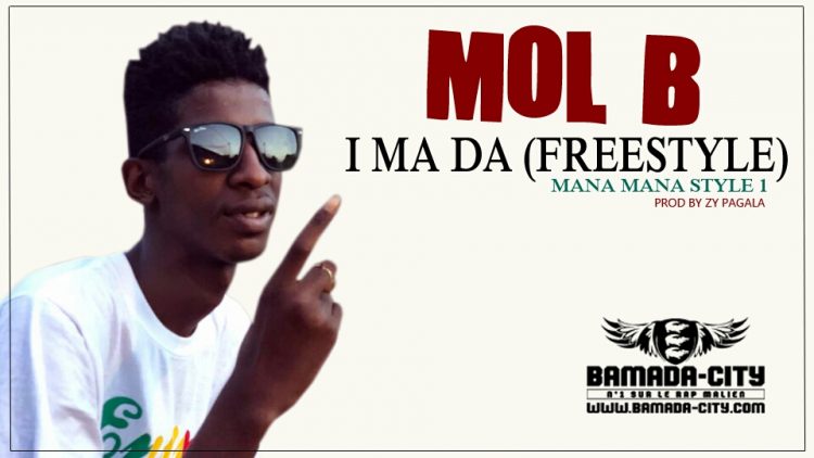 MOL B - MANA MANA STYLE 1 - I MA DA (FREESTYLE) Prod by ZY PAGALA