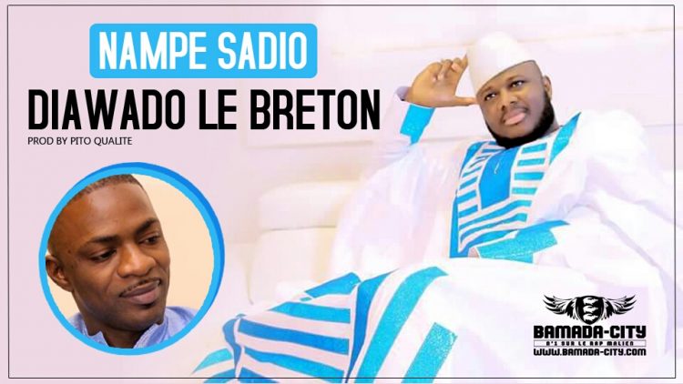 NAPE SADIO - DIAWADO LE BRETON Prod PITO QUALITE