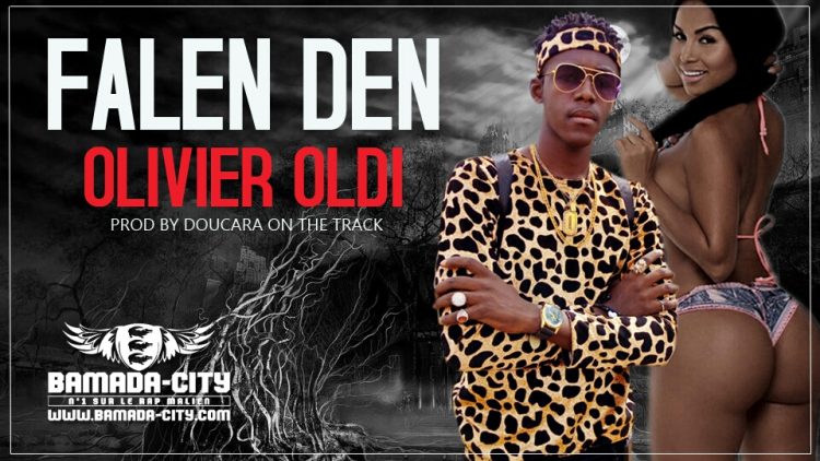 OLIVIER OLDI - FALEN DEN Prod by DOUCARA ON THE TRACK