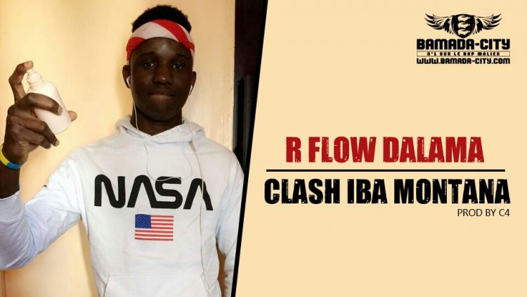 R FLOW DALAMA - CLASH IBA MONTANA - C4 Prod