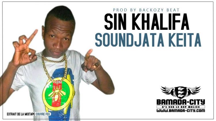 SIN KHALIFA - SOUNDJATA KEITA extrait de la mixtape COUVRE FEUX Prod by BACKOZY BEAT