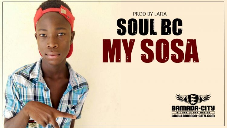 SOUL BC - MY SOSA Prod by LAFIA