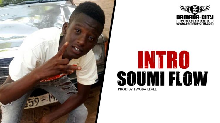 SOUMI FLOW - INTRO Prod by TWOBA LEVEL