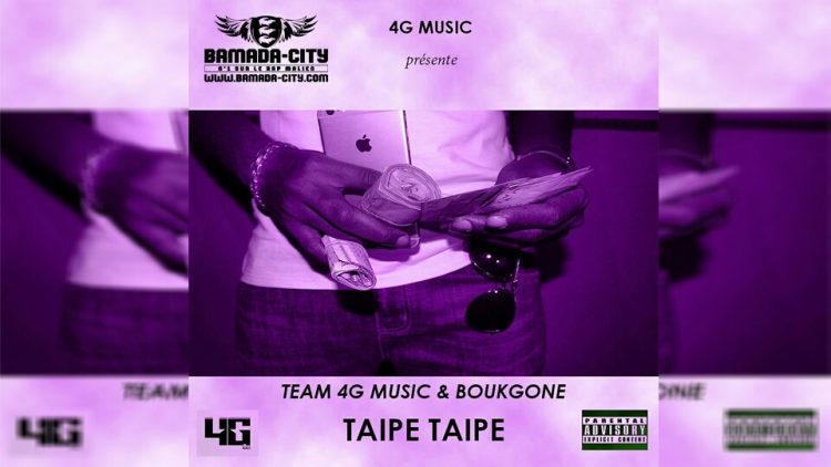 TEAM 4G MUSIC Feat. BOUKGONE - TAIPE TAIPE Prod 4G MUSIC
