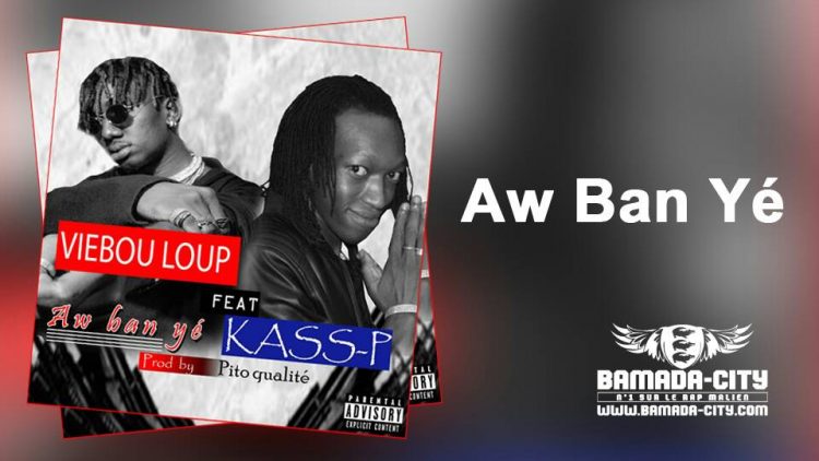 VIEBOU Feat. KASS-P - AW BAN YE Prod by PITO QUALITE