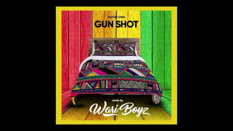 Maitre Gims feat. Wari Boyz – (Gunshot Remix)