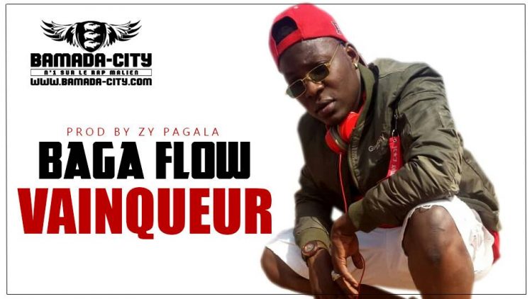 BAGA FLOW - VAINQUEUR Prod by ZY PAGALA