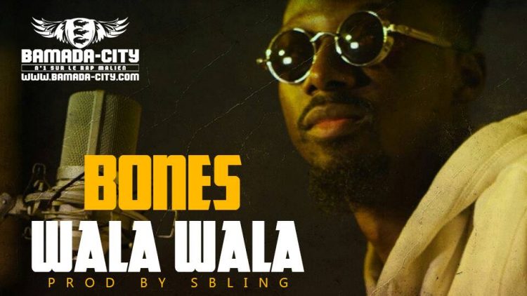 BONES - WALA WALA