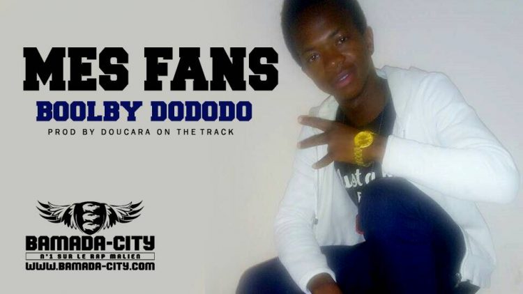 BOOLBY DODODO - MES FANS Prod by DOUCARA ON THE TRACK